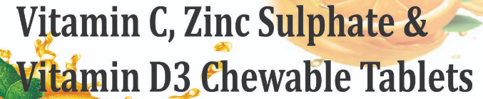 Vitamin C+Zinc Sulphate + Vitamin D3 Chewable Tablets
