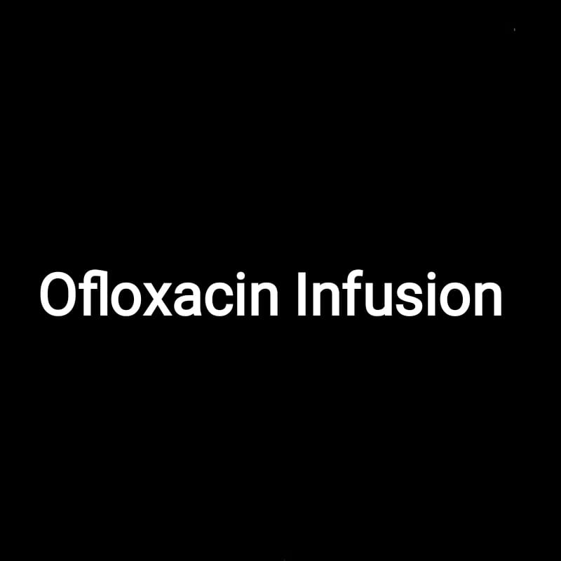 Ofloxacin Infusion 